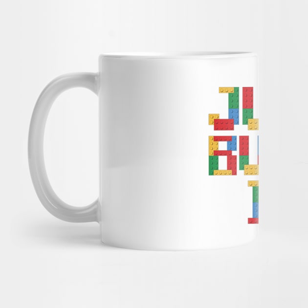 Just Build It Building Blocks by The WYLD Tribe